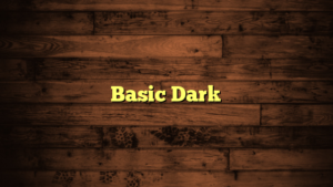 Basic Dark