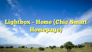 Lightbox – Home (Chic Smart Homepage)